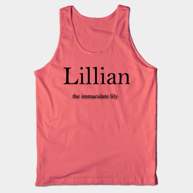 Lillian Name meaning Tank Top by Demonic cute cat
